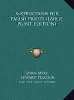Instructions for Parish Priests (LARGE PRINT EDITION)