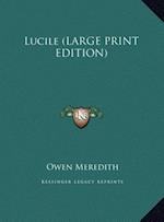Lucile (LARGE PRINT EDITION)