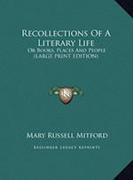 Recollections Of A Literary Life