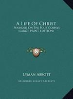 A Life Of Christ
