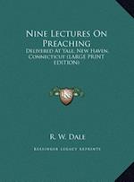 Nine Lectures On Preaching