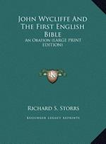 John Wycliffe And The First English Bible