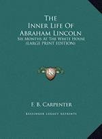 The Inner Life Of Abraham Lincoln