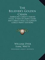 The Believer's Golden Chain