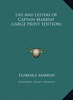Life And Letters Of Captain Marryat (LARGE PRINT EDITION)