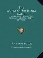 The Works Of Sir Henry Taylor