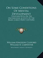 On Some Conditions Of Mental Development