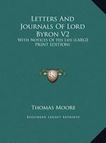 Letters And Journals Of Lord Byron V2