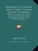 Narrative Of Captain James Cook's Voyages Round The World