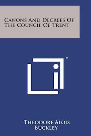 Canons and Decrees of the Council of Trent