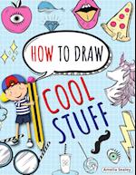 How to Draw Cool Stuff: Step by Step Activity Book, Learn How Draw Cool Stuff, Fun and Easy Workbook for Kids 