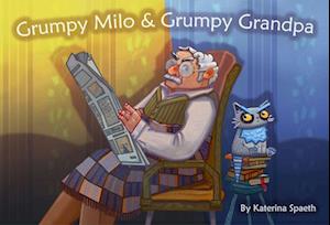 Grumpy Grandpa & Grumpy Milo