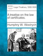 A Treatise on the Law of Certificates.