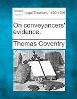 On Conveyancers' Evidence.