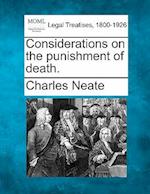 Considerations on the Punishment of Death.