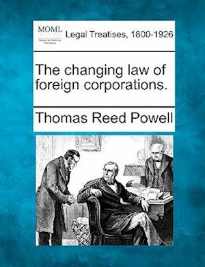 The Changing Law of Foreign Corporations.