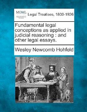 Fundamental Legal Conceptions as Applied in Judicial Reasoning