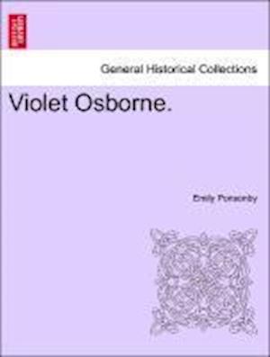 Violet Osborne. VOL. I