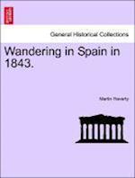 Wandering in Spain in 1843.