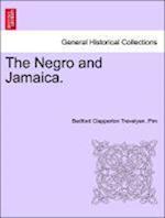 The Negro and Jamaica.