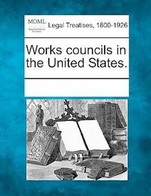 Works Councils in the United States.