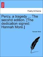 Percy, a Tragedy ... the Second Edition. [The Dedication Signed