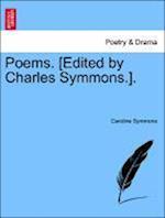 Poems. [Edited by Charles Symmons.].