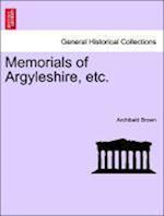 Memorials of Argyleshire, etc.