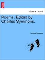 Poems. Edited by Charles Symmons.