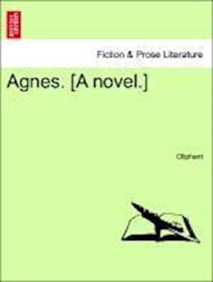 Agnes. [A novel.] Vol. II.