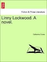 Linny Lockwood. A novel.