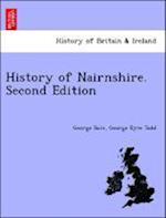 History of Nairnshire. Second Edition