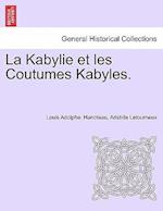 La Kabylie et les Coutumes Kabyles. TOME II