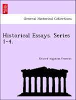 Historical Essays. Series 1-4.