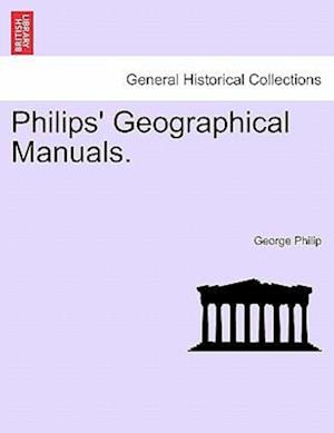 Philips' Geographical Manuals.