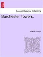 Barchester Towers. Vol. III.