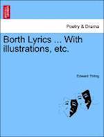 Borth Lyrics ... with Illustrations, Etc.