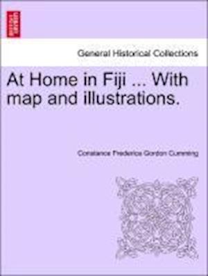 At Home in Fiji ... With map and illustrations.