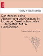 Der Mensch, seine Abstammung und Gesittung im Lichte der Darwinschen Lehre ... dargestellt. Mit 36 Holzschnitten.