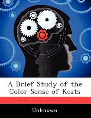 A Brief Study of the Color Sense of Keats