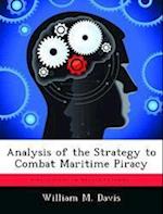 Analysis of the Strategy to Combat Maritime Piracy