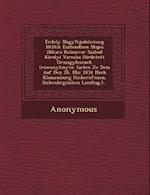 Erdely Nagyfejedelemseg 1834ik Esztend Ben Majus 26kara Kolozsvar Szabad Kiralyi Varosba Hirdetett Orszagy Lesenek Iromanyk Nyve. (Acten Zu Dem Auf de