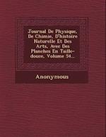 Journal de Physique, de Chimie, D'Histoire Naturelle Et Des Arts, Avec Des Planches En Taille-Douce, Volume 54...