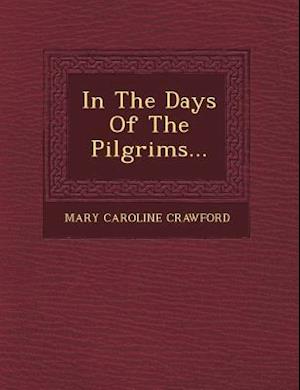 In the Days of the Pilgrims...