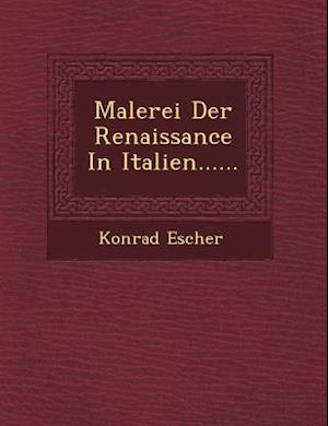 Malerei Der Renaissance in Italien......