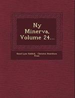 NY Minerva, Volume 24...