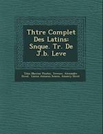 Th Tre Complet Des Latins