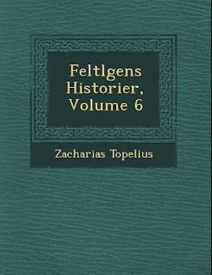 Feltl Gens Historier, Volume 6 som en bog, lydbog eller e-bog.