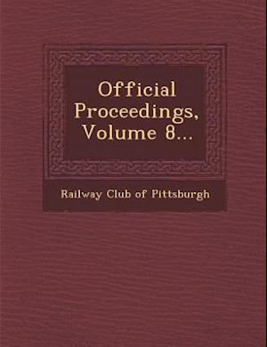 Official Proceedings, Volume 8...