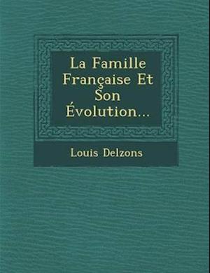 La Famille Francaise Et Son Evolution...